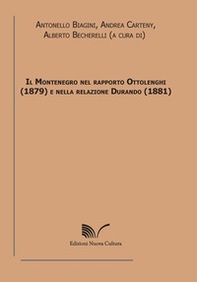 Il Montenegro nel rapporto Ottolenghi (1879) e nella relazione Durando (1881) - Librerie.coop
