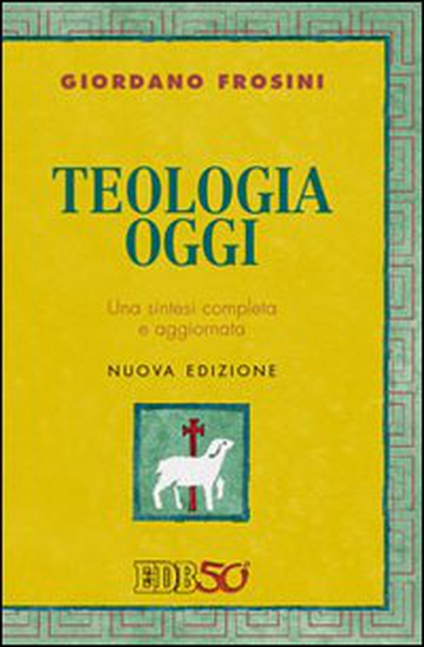 Teologia oggi. Una sintesi completa e aggiornata - Librerie.coop Teologia oggi. Una sintesi completa e aggiornata - Librerie.coop
