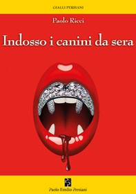 Indosso i canini da sera - Librerie.coop