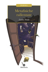 Metafisiche rallentate - Librerie.coop