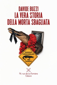 La vera storia della morta sbagliata - Librerie.coop
