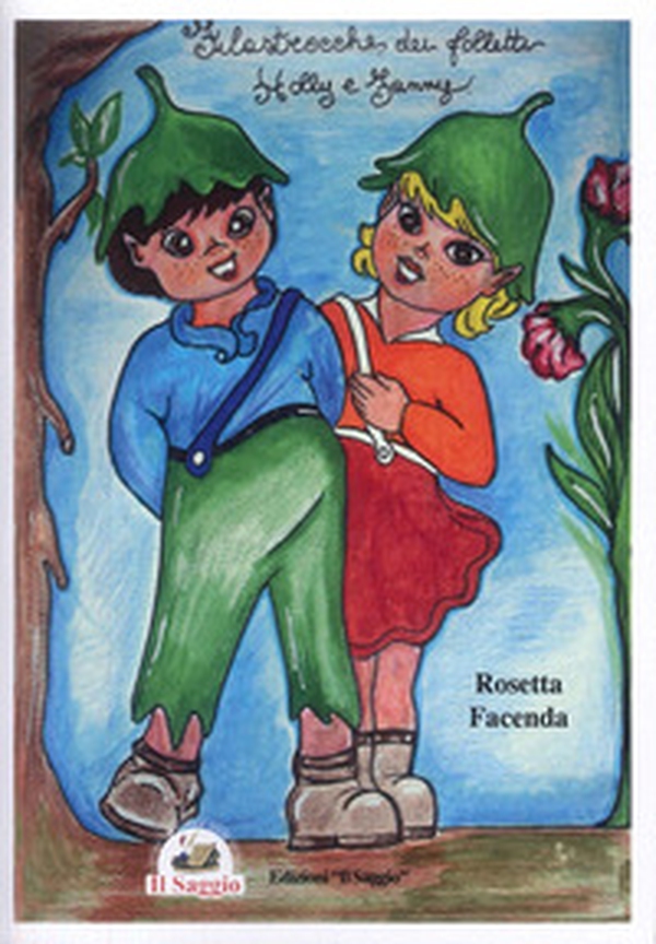Filastrocche dei folletti Holly e Fanny - Librerie.coop Filastrocche dei folletti Holly e Fanny - Librerie.coop