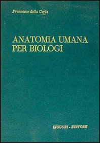 Manuale di anatomia umana per biologi - Librerie.coop