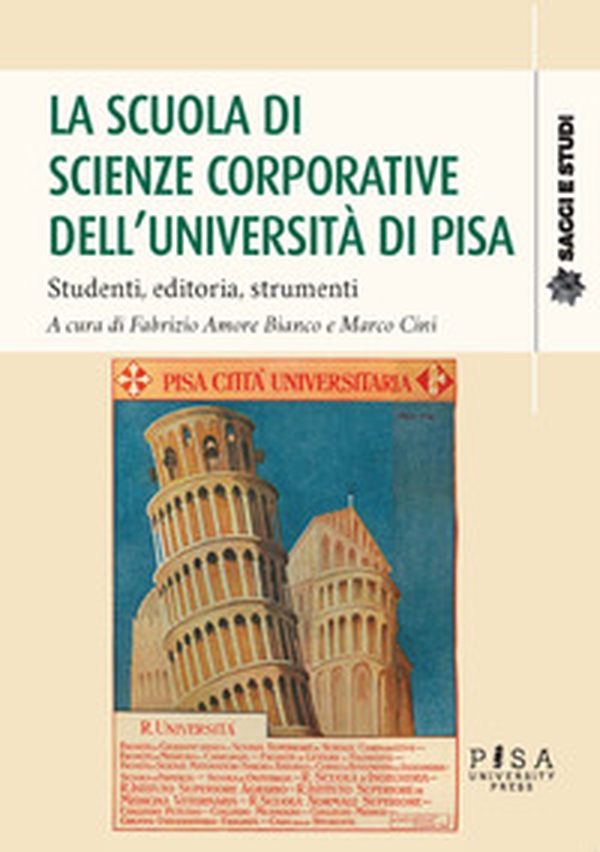 La scuola di scienze corporative dell'Università di Pisa - Librerie.coop La scuola di scienze corporative dell'Università di Pisa - Librerie.coop