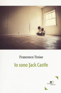 Io sono Jack Castle - Librerie.coop