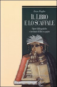 Il libro e lo scaffale. Opere bibliografiche e inventari di libri su papiro - Librerie.coop