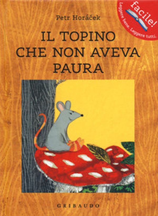 Il topino che non aveva paura - Librerie.coop Il topino che non aveva paura - Librerie.coop