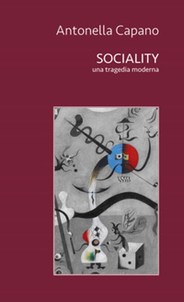 Sociality. Una tragedia moderna - Librerie.coop Sociality. Una tragedia moderna - Librerie.coop