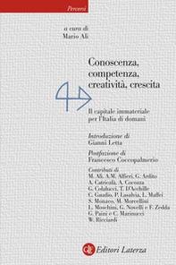 Conoscenza, competenza, creatività, crescita. Il capitale immateriale per l'Italia di domani - Librerie.coop
