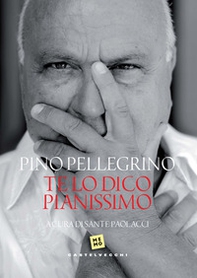 Te lo dico pianissimo - Librerie.coop Te lo dico pianissimo - Librerie.coop