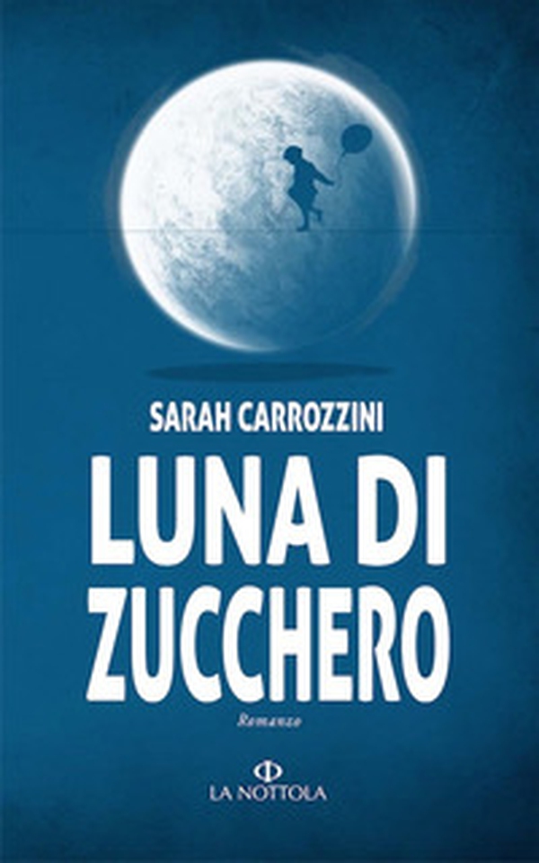 Luna di zucchero - Librerie.coop Luna di zucchero - Librerie.coop