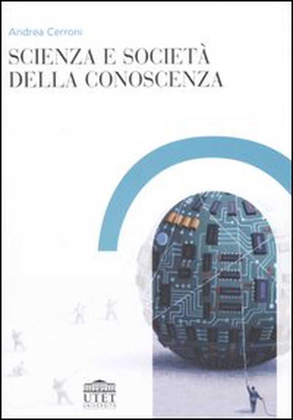 Scienza e società della conoscenza - Librerie.coop Scienza e società della conoscenza - Librerie.coop