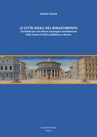 Le città ideali del Rinascimento - Librerie.coop Le città ideali del Rinascimento - Librerie.coop