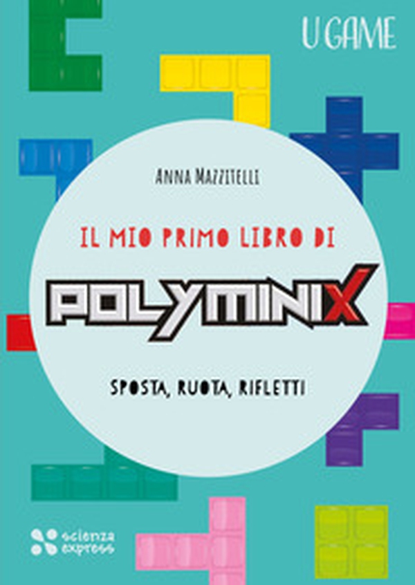 Il mio primo libro di Polyminix - Librerie.coop Il mio primo libro di Polyminix - Librerie.coop