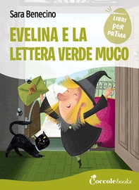 Evelina e la lettera verde muco - Librerie.coop