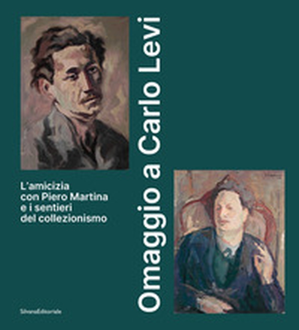Omaggio a Carlo Levi. L'amicizia con Piero Martina e i sentieri del collezionismo - Librerie.coop Omaggio a Carlo Levi. L'amicizia con Piero Martina e i sentieri del collezionismo - Librerie.coop
