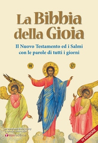 La Bibbia della gioia. Il Nuovo Testamento ed i Salmi con le parole di tutti i giorni - Librerie.coop La Bibbia della gioia. Il Nuovo Testamento ed i Salmi con le parole di tutti i giorni - Librerie.coop