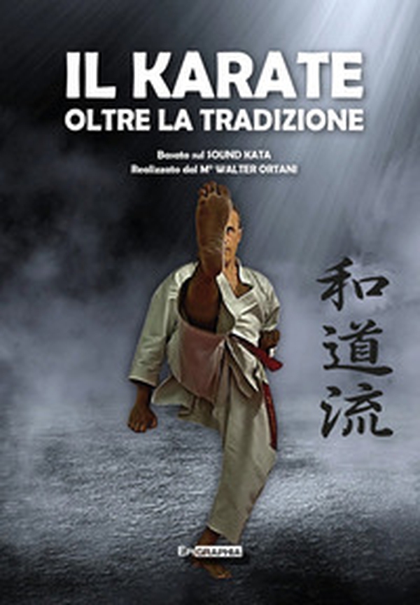 Il karate oltre la tradizione - Librerie.coop Il karate oltre la tradizione - Librerie.coop