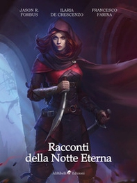 Racconti della notte eterna. La notte eterna 5e - Librerie.coop