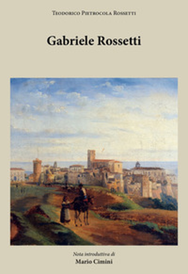 Gabriele Rossetti - Librerie.coop