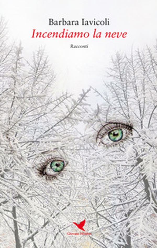 Incendiamo la neve - Librerie.coop Incendiamo la neve - Librerie.coop