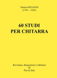 Mauro Giuliani: 60 studi per chitarra - Librerie.coop