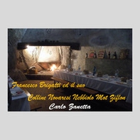 Francesco Brigatti ed il suo Colline Novaresi Nebbiolo Mot Ziflon - Librerie.coop Francesco Brigatti ed il suo Colline Novaresi Nebbiolo Mot Ziflon - Librerie.coop