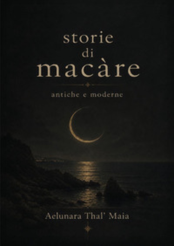 Storie di macàre antiche e moderne - Librerie.coop