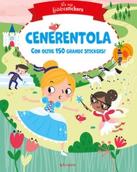 Cenerentola. Le mie fiabestickers - Librerie.coop