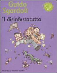 Il disinfestatutto - Librerie.coop Il disinfestatutto - Librerie.coop