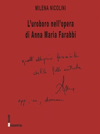 L'uroboro nell'opera di Anna Maria Farabbi - Librerie.coop