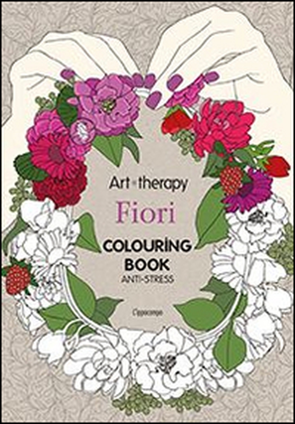 Art therapy. Fiori. Colouring book - Librerie.coop Art therapy. Fiori. Colouring book - Librerie.coop