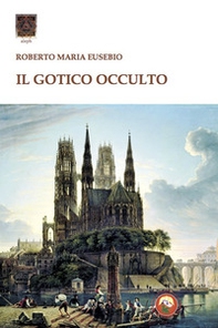 Il gotico occulto - Librerie.coop Il gotico occulto - Librerie.coop