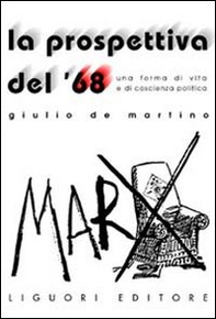 La prospettiva del '68. Una forma di vita e di coscienza politica - Librerie.coop La prospettiva del '68. Una forma di vita e di coscienza politica - Librerie.coop