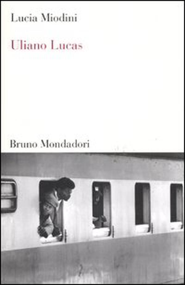 Uliano Lucas - Librerie.coop Uliano Lucas - Librerie.coop