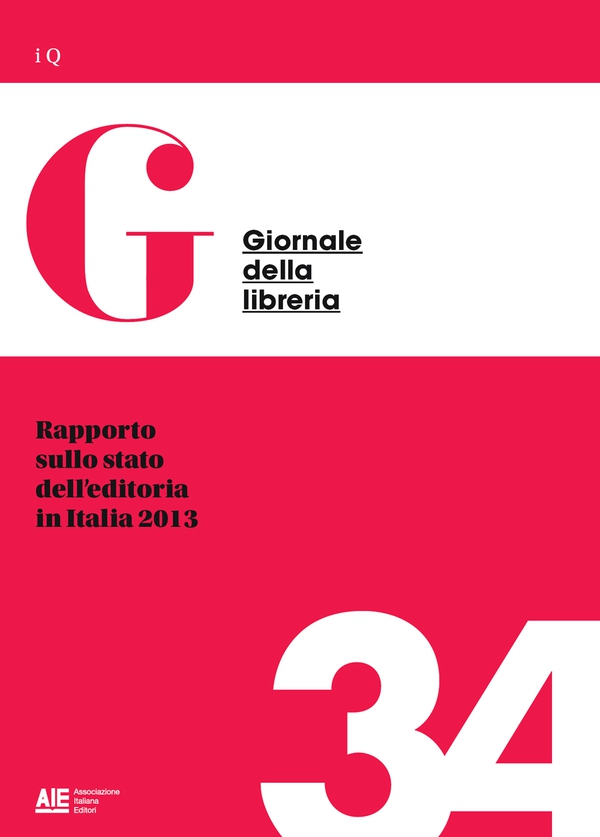 Rapporto sullo stato dell'editoria in Italia 2013 - Librerie.coop Rapporto sullo stato dell'editoria in Italia 2013 - Librerie.coop