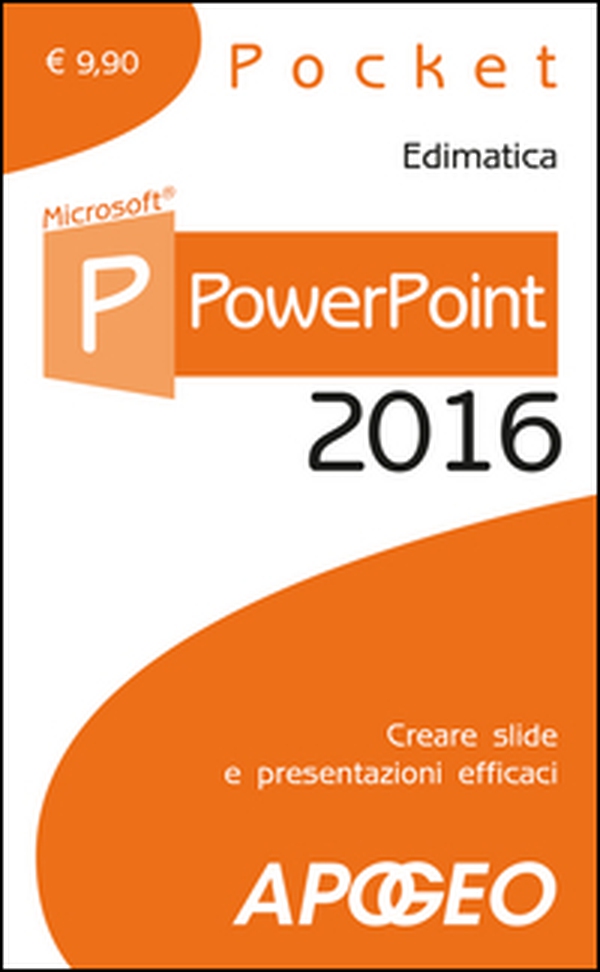 PowerPoint 2016. Creare slide e presentazioni efficaci - Librerie.coop PowerPoint 2016. Creare slide e presentazioni efficaci - Librerie.coop