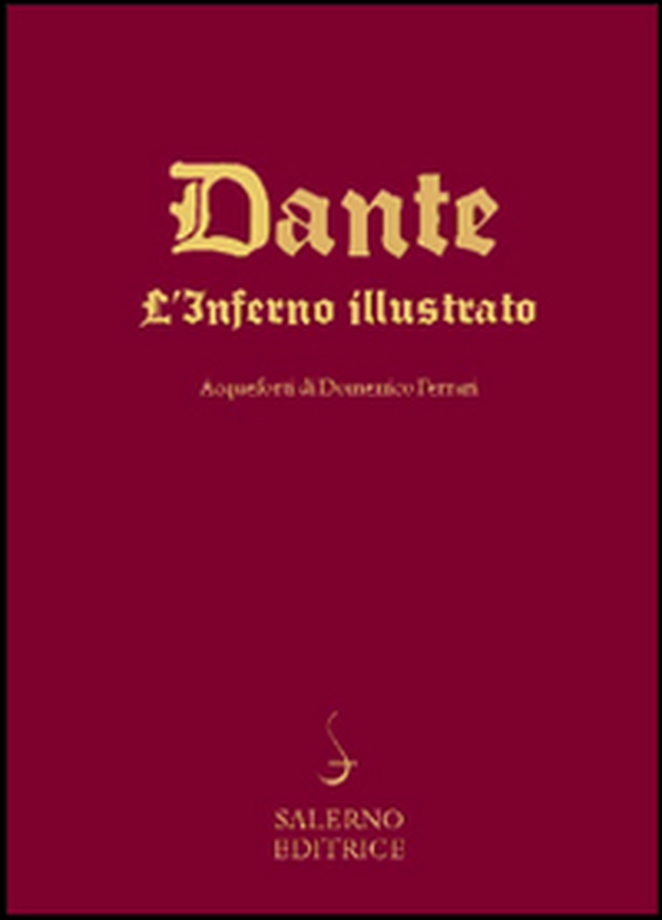 L'Inferno di Dante nelle acqueforti di Domenico Ferrari - Librerie.coop L'Inferno di Dante nelle acqueforti di Domenico Ferrari - Librerie.coop