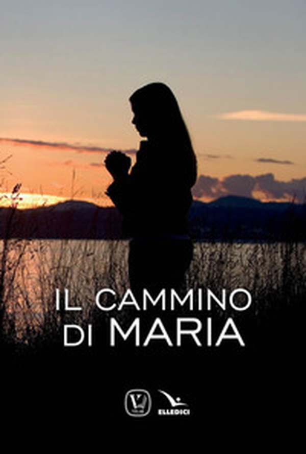 Il cammino di Maria - Librerie.coop Il cammino di Maria - Librerie.coop
