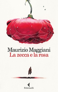 La zecca e la rosa - Librerie.coop La zecca e la rosa - Librerie.coop