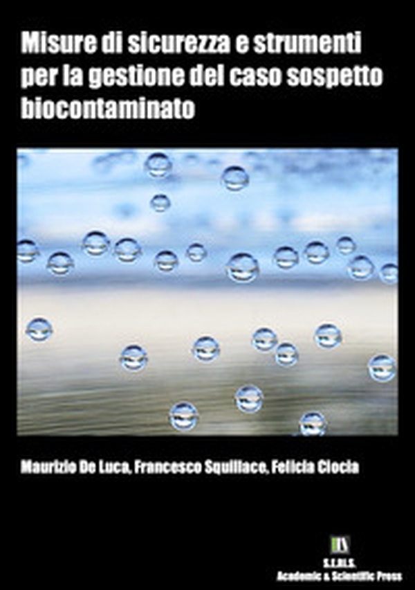 Misure di sicurezza e strumenti per la gestione del caso sospetto biocontaminato - Librerie.coop Misure di sicurezza e strumenti per la gestione del caso sospetto biocontaminato - Librerie.coop