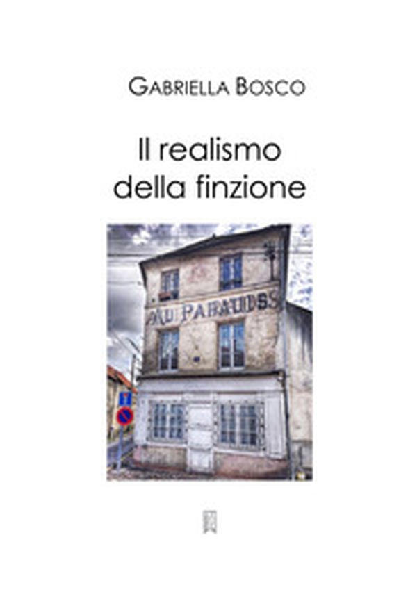Il realismo della finzione - Librerie.coop Il realismo della finzione - Librerie.coop