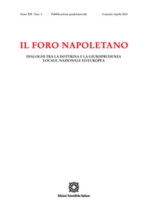 Il Foro napoletano. Dialoghi tra la dottrina e la giurisprudenza locale, nazionale ed europea - Vol. 1 - Librerie.coop Il Foro napoletano. Dialoghi tra la dottrina e la giurisprudenza locale, nazionale ed europea - Vol. 1 - Librerie.coop