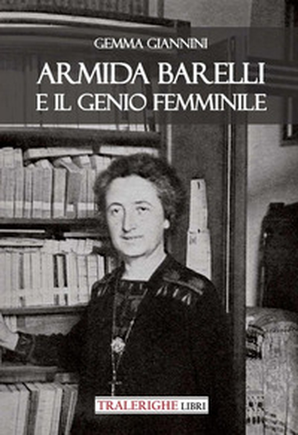 Armida Barelli e il genio femminile - Librerie.coop Armida Barelli e il genio femminile - Librerie.coop