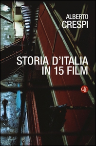Storia d'Italia in 15 film - Librerie.coop