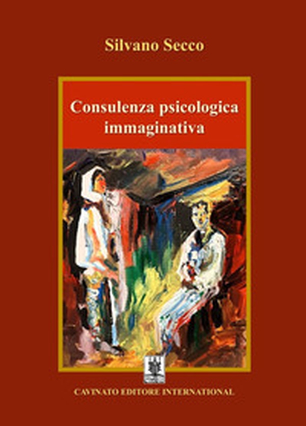 Consulenza psicologica immaginativa - Librerie.coop Consulenza psicologica immaginativa - Librerie.coop