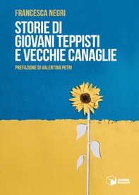 Storie di giovani teppisti e vecchie canaglie - Librerie.coop Storie di giovani teppisti e vecchie canaglie - Librerie.coop
