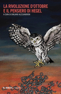 La Rivoluzione d'Ottobre e il pensiero di Hegel - Librerie.coop La Rivoluzione d'Ottobre e il pensiero di Hegel - Librerie.coop