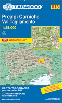 Prealpi Carniche. Val Tagliamento 1:25.000 - Librerie.coop