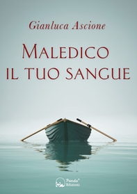 Maledico il tuo sangue. Un'indagine nella Treviso anni '80 - Librerie.coop
